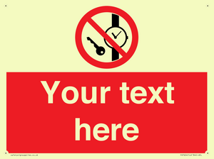 Custom Prohibition No metallic articles or watches